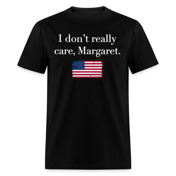 I Don't Really Care Margaret T Shirt - 3 - black