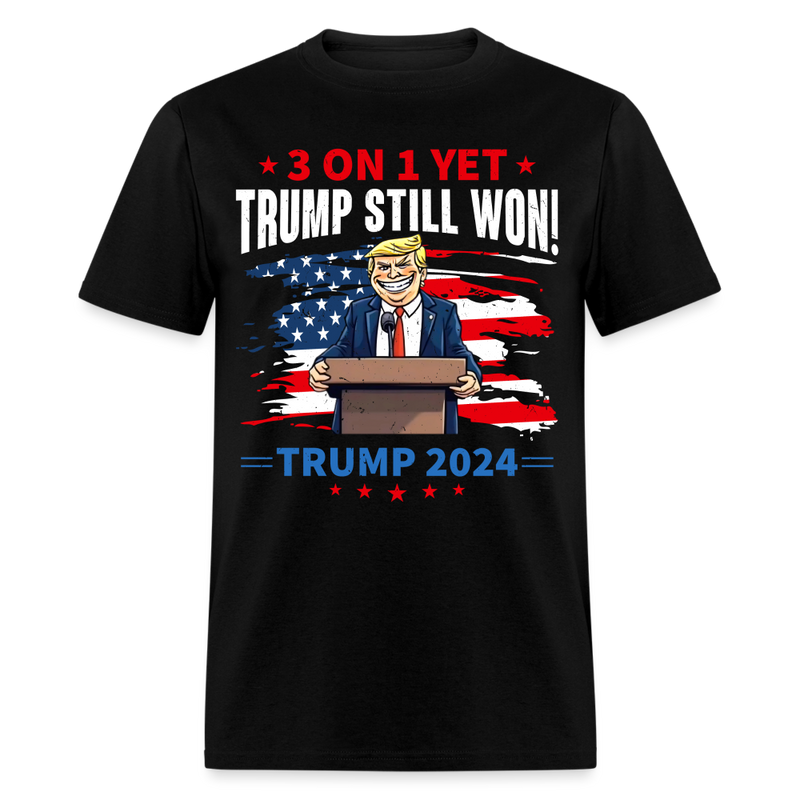 Trump Still Won 2024 T Shirt - black