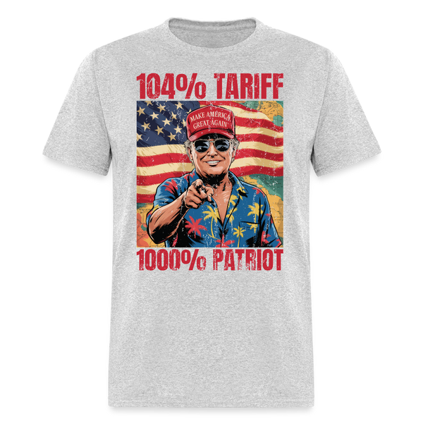 104% Tariff 1000% Patriot T Shirt - heather gray