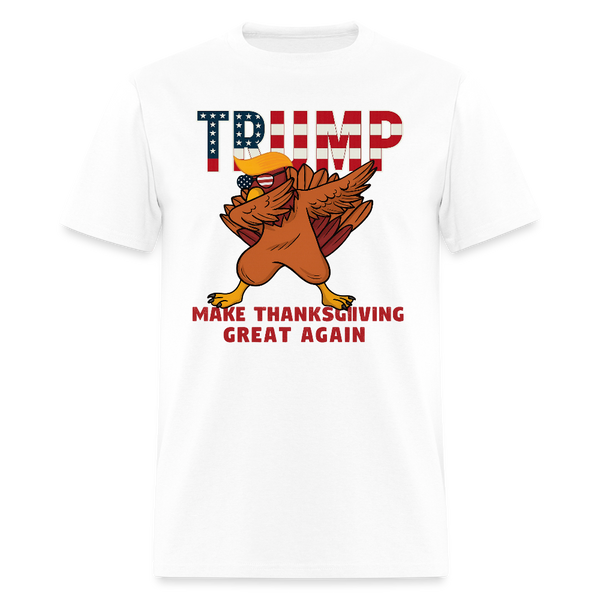Make Thanksgiving 2025 Great Again T Shirt - 2 - white