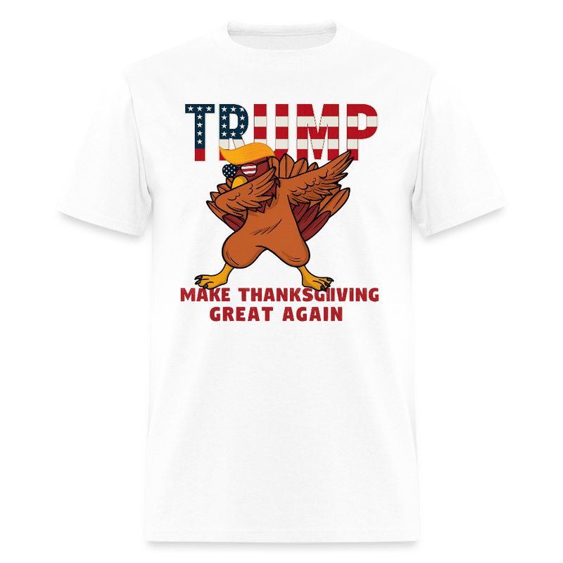 Make Thanksgiving 2025 Great Again T Shirt - 2 - white