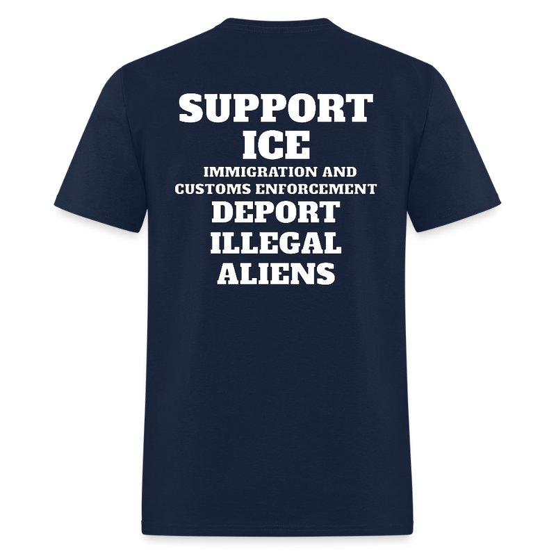 Support Ice Deport Illegal Aliens T Shirt - navy