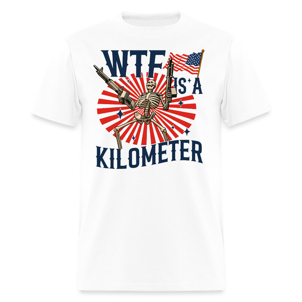 WTF is A Kilometer Colombus Day T Shirt - white