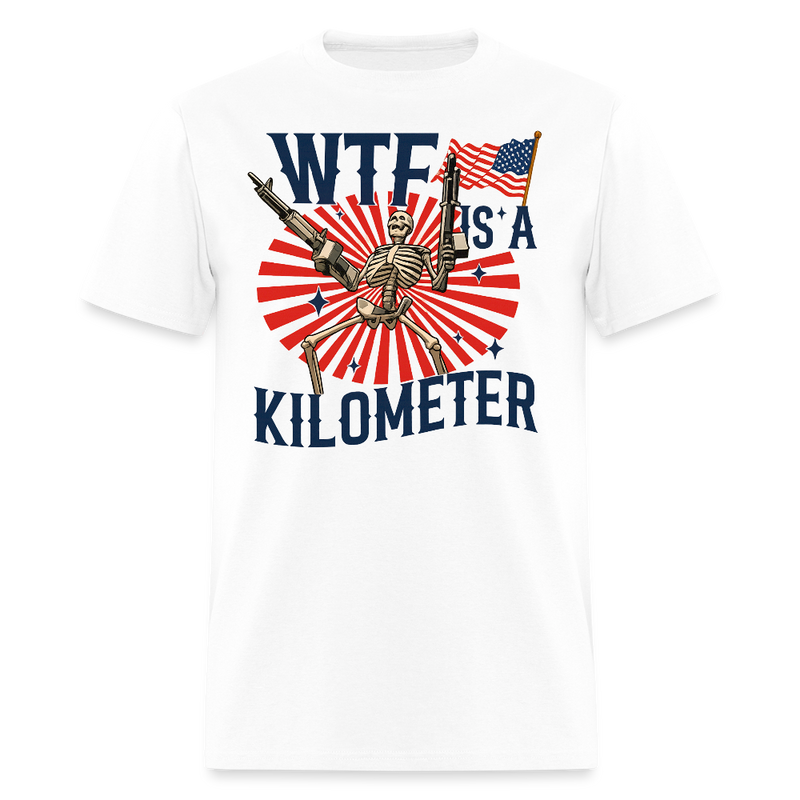 WTF is A Kilometer Colombus Day T Shirt - white