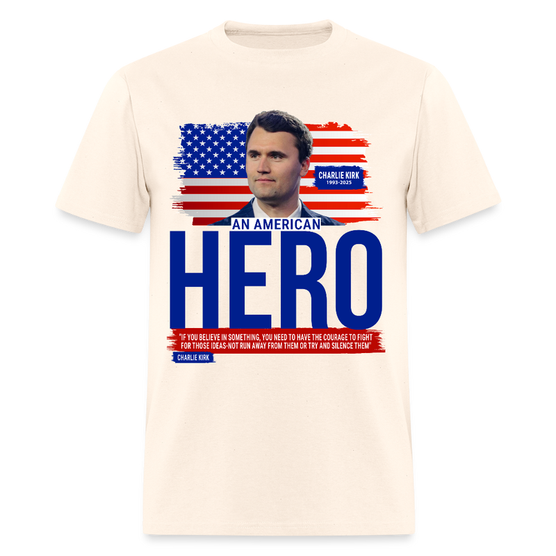 Charlie Kirk An American Hero T Shirt - natural