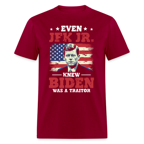 Even JFK Jr. Knew Biden Was a Traitor T Shirt - dark red