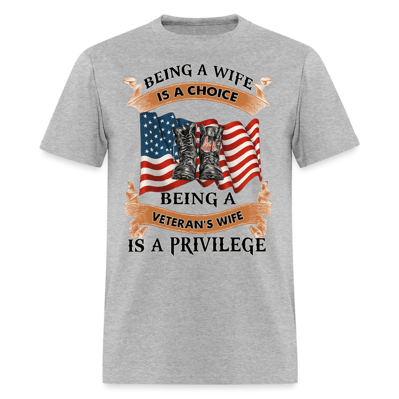 Being a Wife is a Choice Veteran T Shirt - heather gray