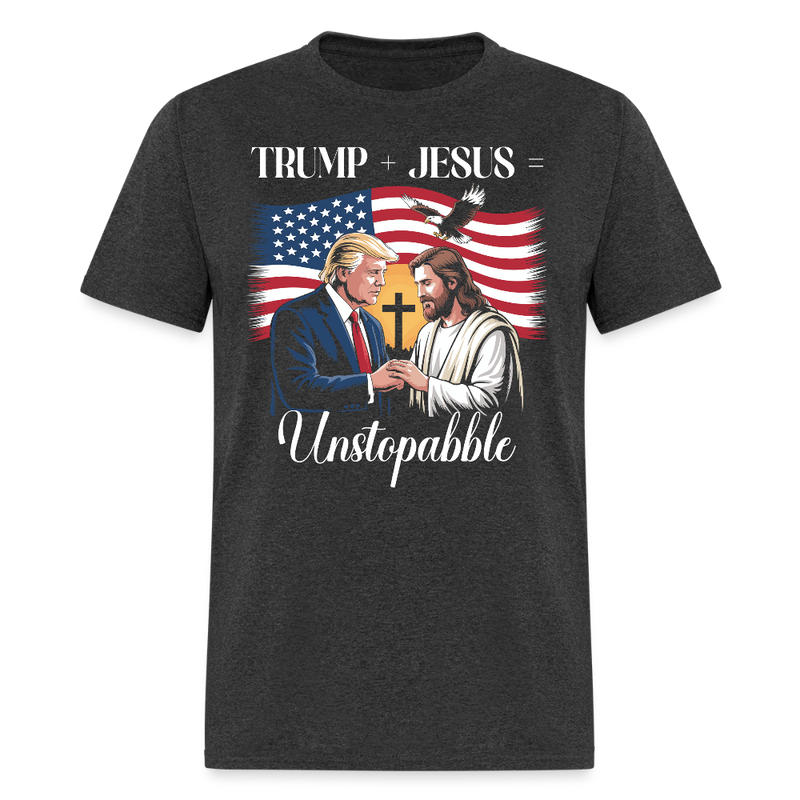 Trump + Jesus = Unstoppable T Shirt - heather black