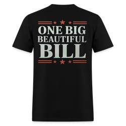 One Big Beautiful Bill T Shirt - black