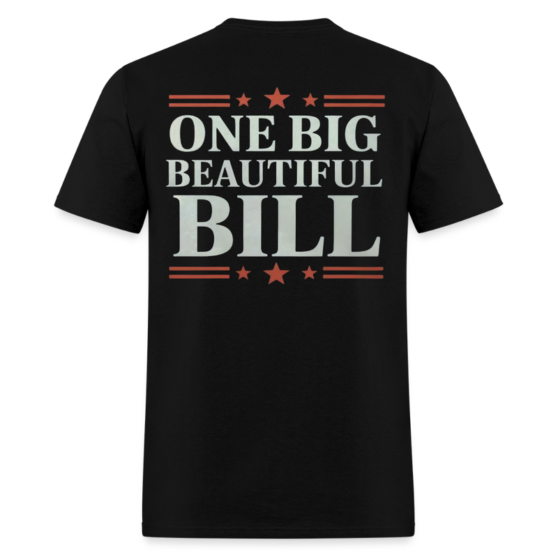 One Big Beautiful Bill T Shirt - black