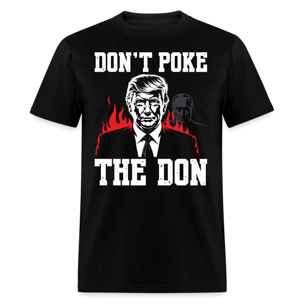 Don't Poke the Don T Shirt - black