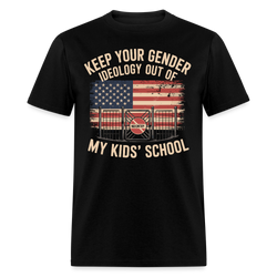 Keep Your Gender Ideology Out of My Kids’ School T Shirt - black