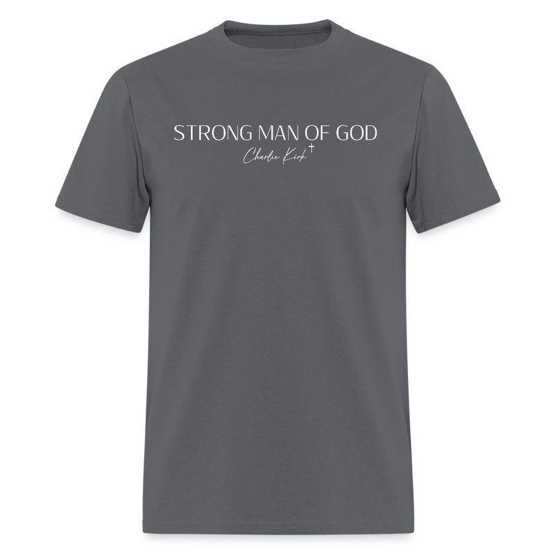 Strong Man Of God Charlie Kirk T Shirt - charcoal