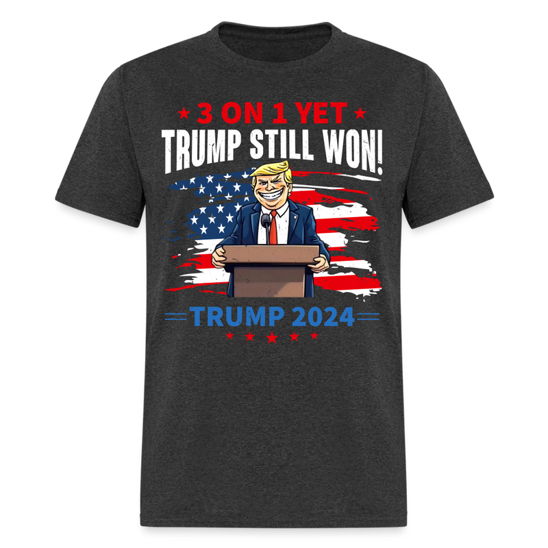 Trump Still Won 2024 T Shirt - heather black