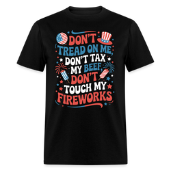 Don't Tread On Me Don't Touch My Fireworks T Shirt - black