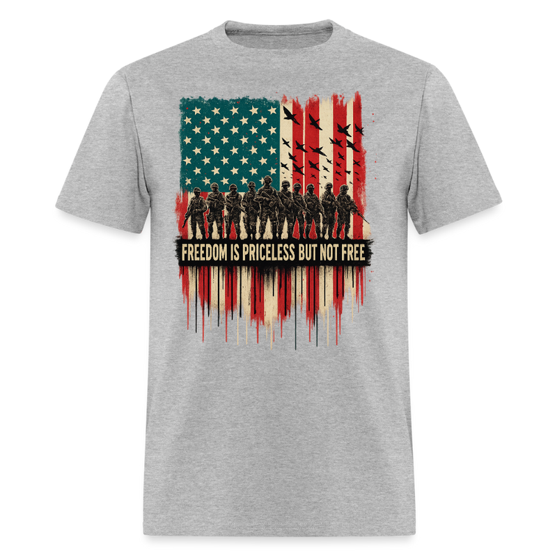 Freedom is Priceless but not Free Veteran T Shirt - heather gray