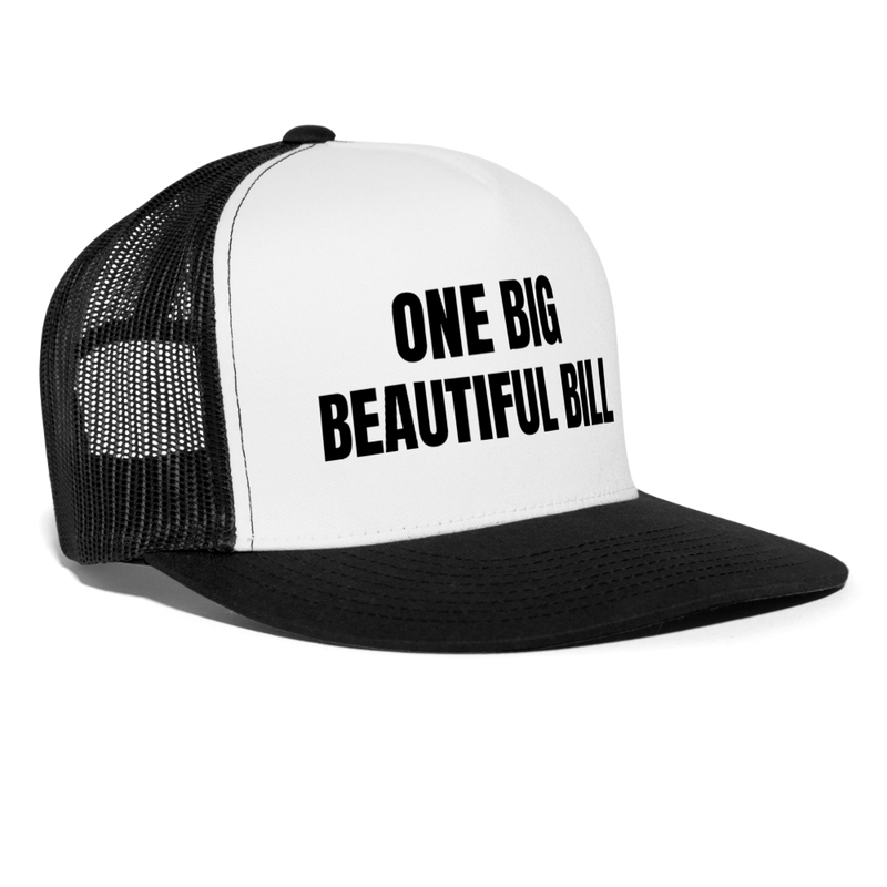 One Big Beautiful Bill Trucker Hat - white/black