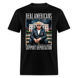 Real Americans Support Deportation T Shirt - black