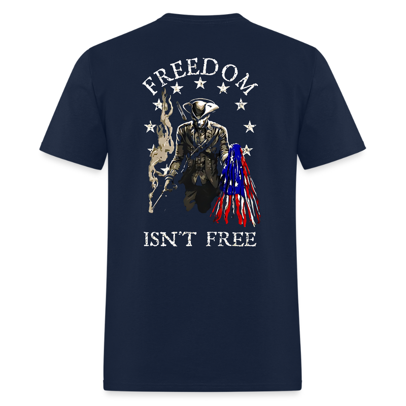 Freedom Isn't Free T Shirt - navy