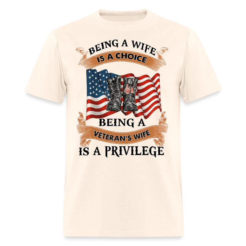 Being a Wife is a Choice Veteran T Shirt - natural