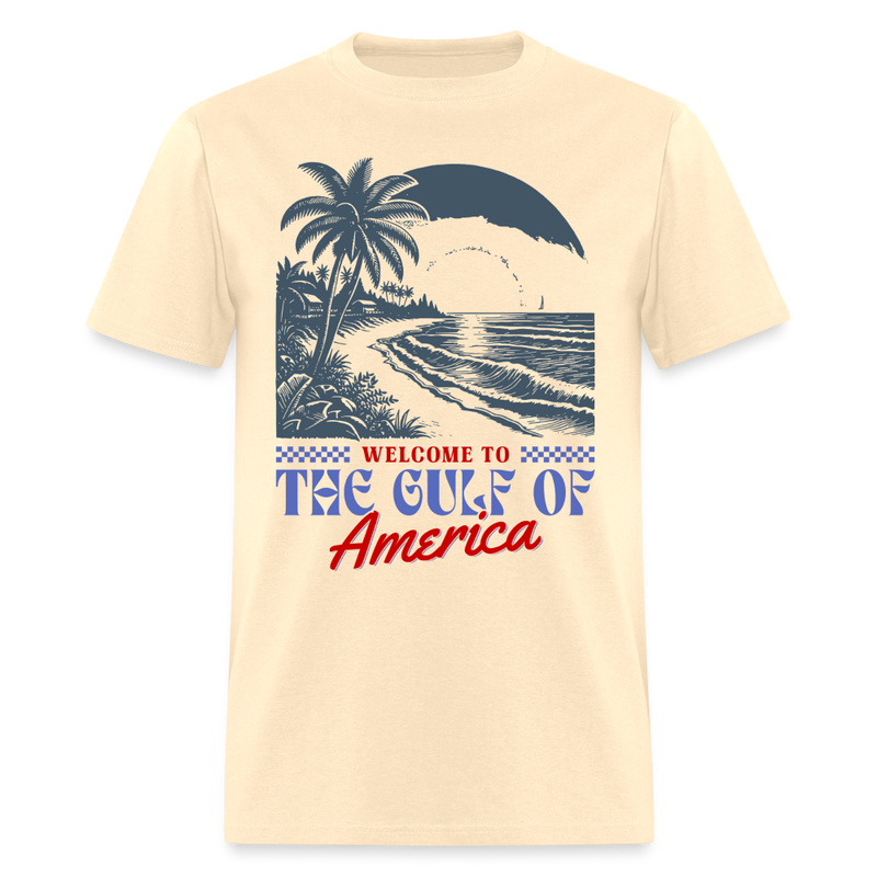 Welcome To The Gulf Of America T Shirt - natural