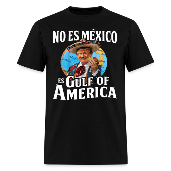 No Es México Es Gulf Of America Trump Taco T Shirt - black