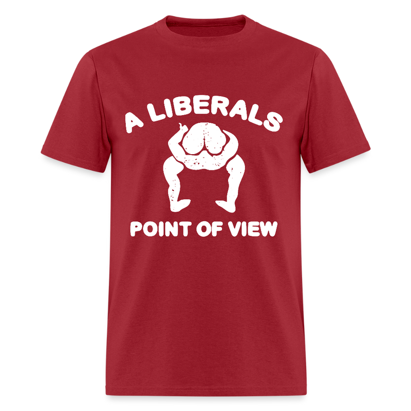 A Liberals Point Of View T Shirt - dark red