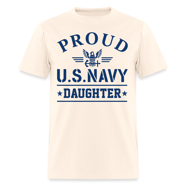 Proud US Navy Daughter Veteran T Shirt - natural