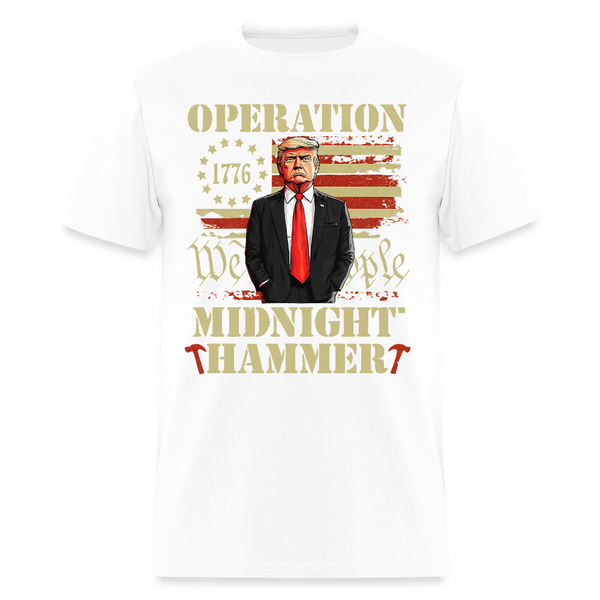 Operation Midnight Hammer 1776 We The People Trump T Shirt - white