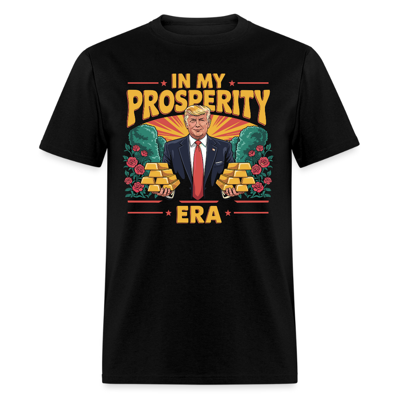 In My Prosperity Era T Shirt - black