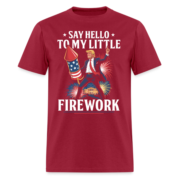 Say Hello To My Little Firework T Shirt - dark red