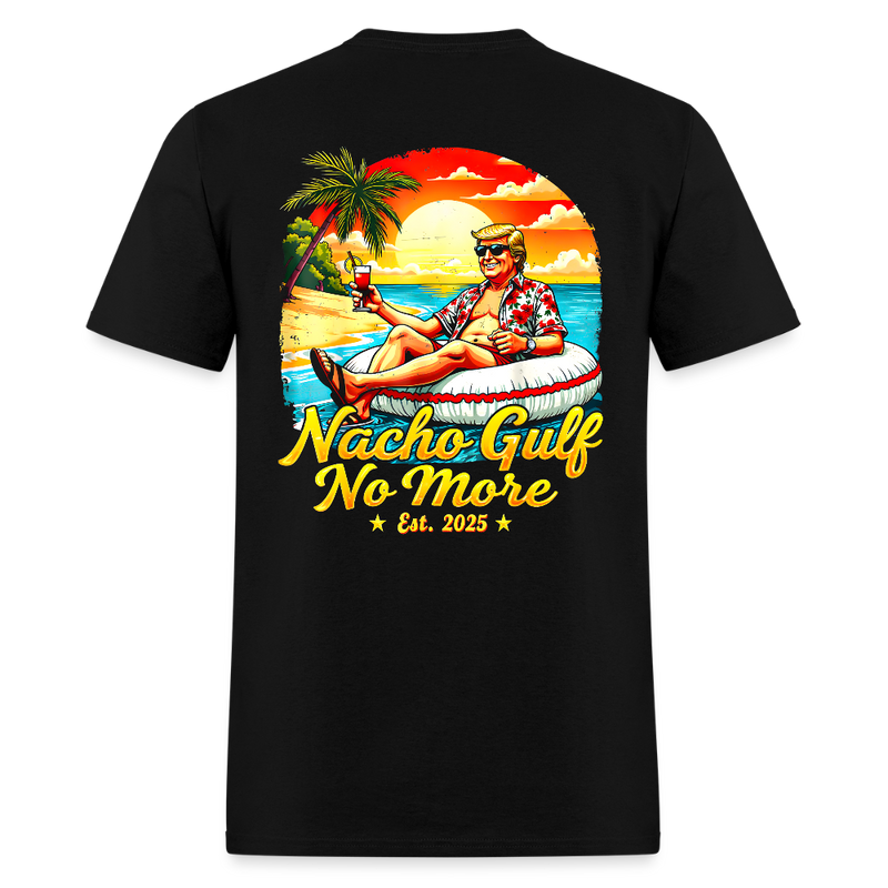 Gulf Of America Est. 2025 Nacho Gulf No More Trump Double Sided T Shirt - black