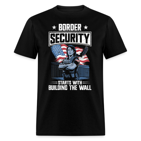 Border Security Starts with Building the Wall T Shirt - black