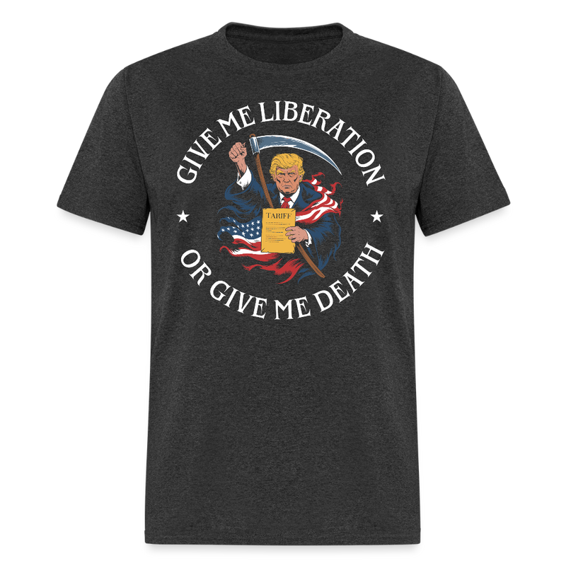 Give Me Liberation Or Give Me Death T Shirt - heather black