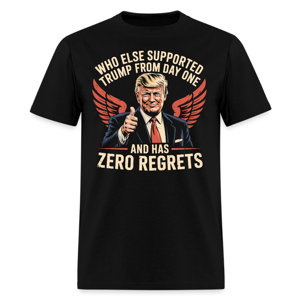 Who Else Supported Trump From Day One T Shirt - black
