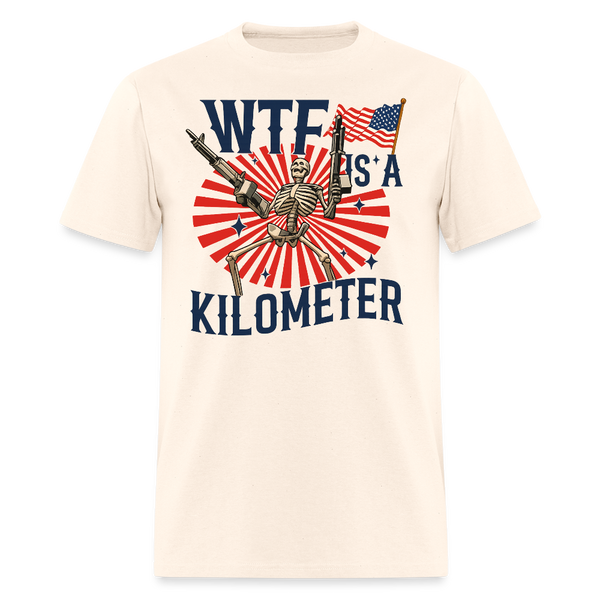 WTF is A Kilometer Colombus Day T Shirt - natural