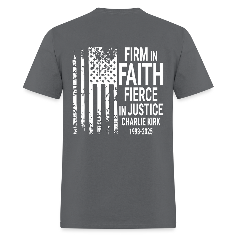 Firm In Faith Fierce In Justice Charlie Kirk 1993-2025 T Shirt - charcoal