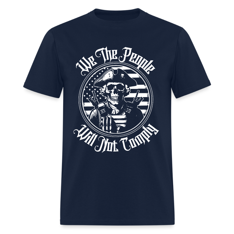 We The People Will Not Comply Skull T Shirt - navy