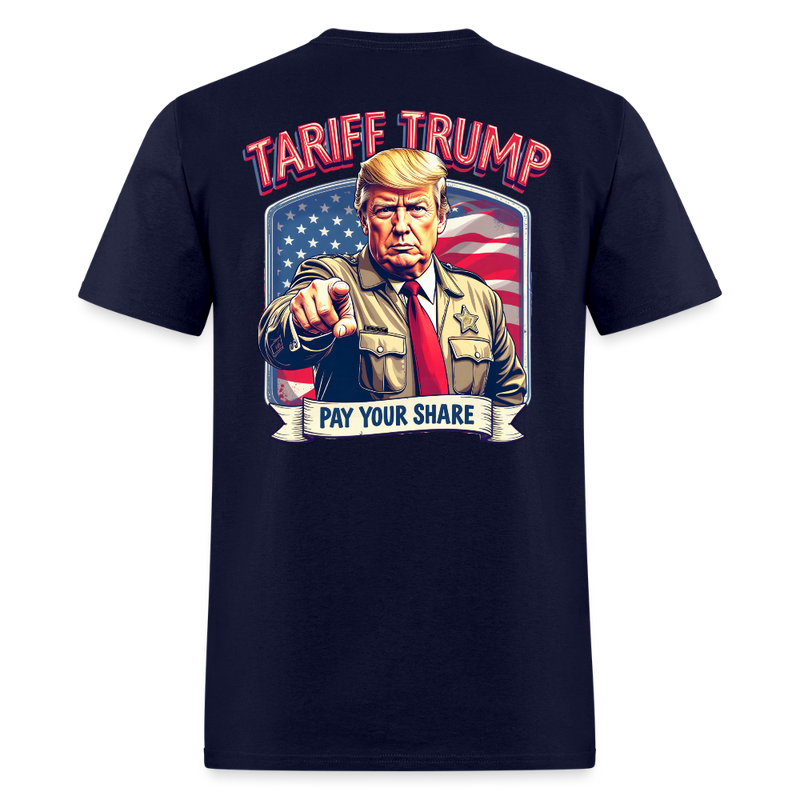 Tariff Trump Pay Your Share T Shirt - navy