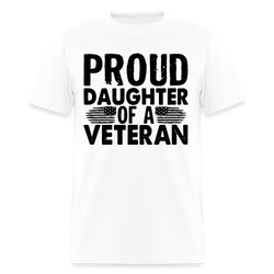Proud Daughter of A Veteran T Shirt - 8 - white