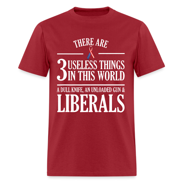 There Are 3 Useless Things In This World T Shirt - dark red