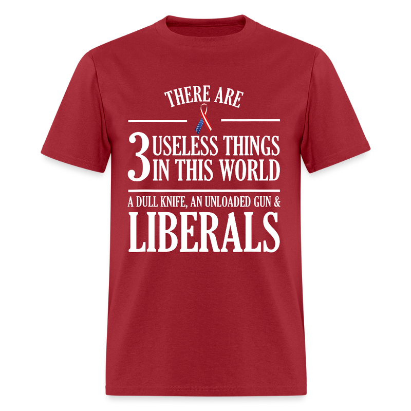 There Are 3 Useless Things In This World T Shirt - dark red