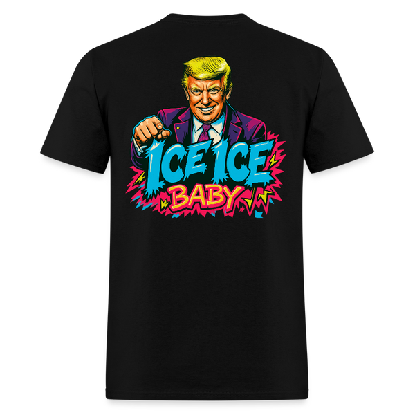 Ice Ice Baby Trump T Shirt - black