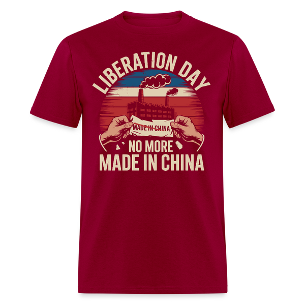 Liberation Day No More Made in China T Shirt - dark red