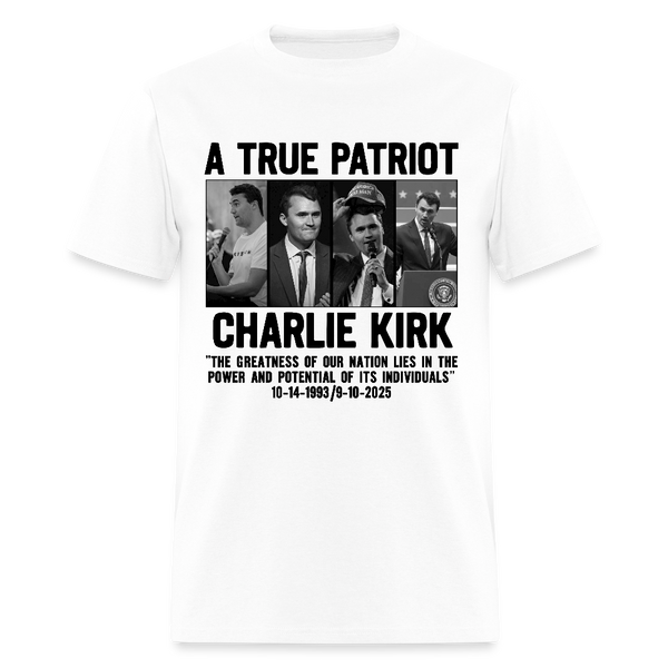 A True Patriot Charlie Kirk The Greatness Of Our Nation Lies T Shirt - 3 - white