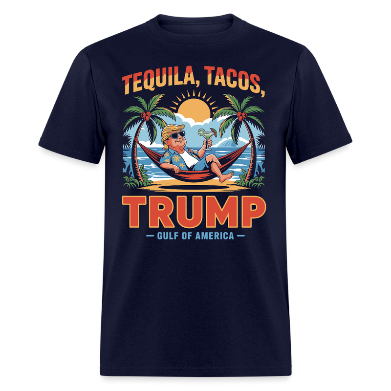 Tequila, Tacos, Trump Gulf of America T Shirt - navy