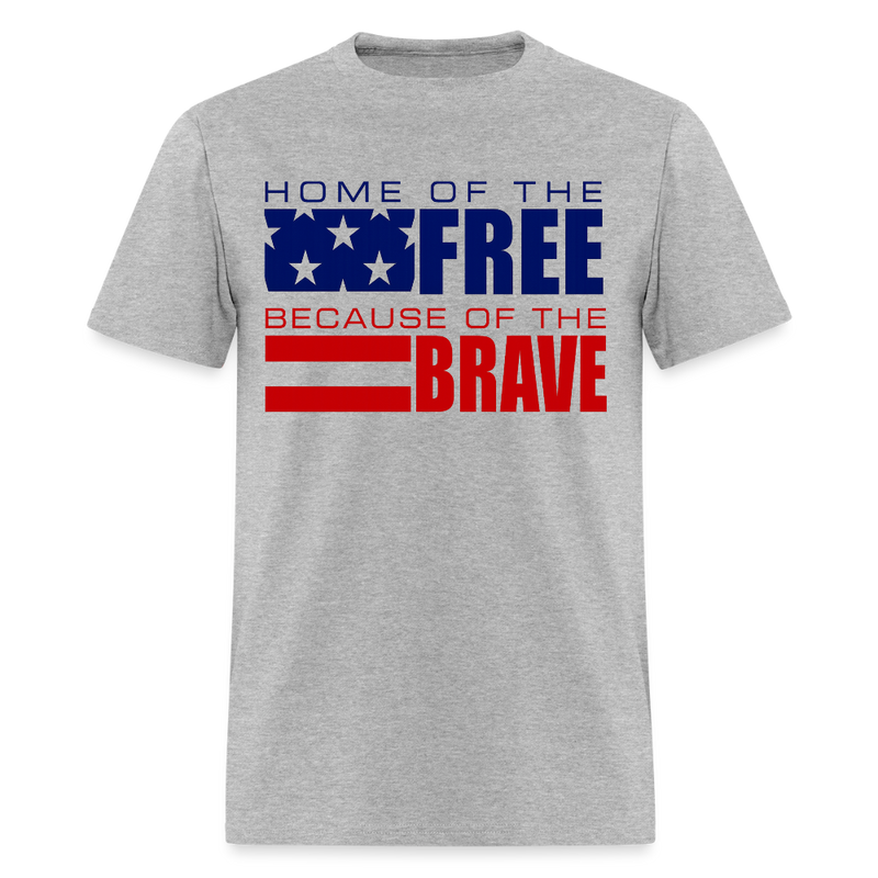 Home of The Free Because of the Brave Veteran T Shirt - heather gray