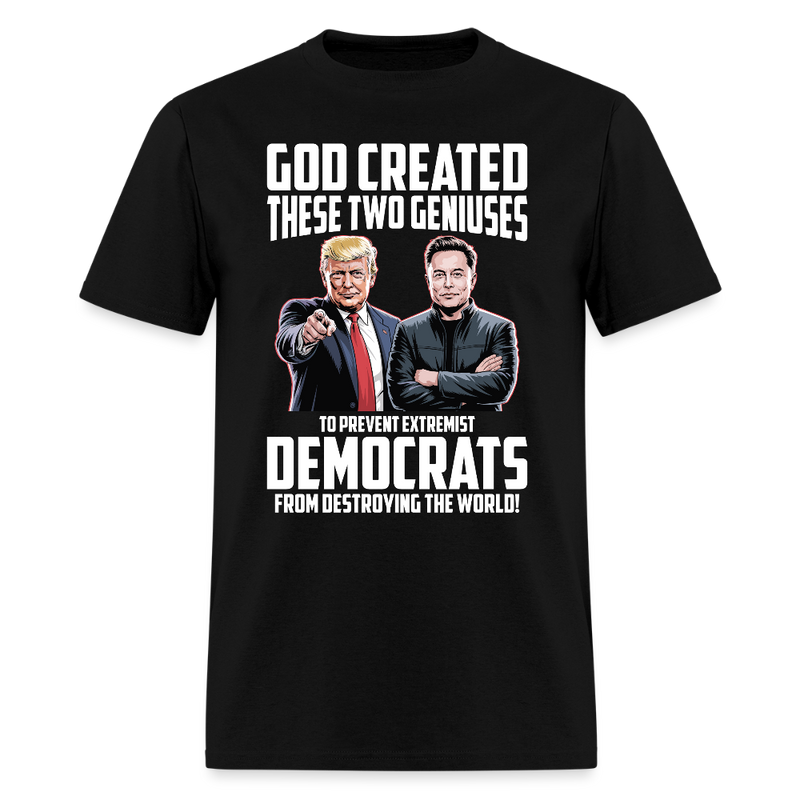 God Created These Two Geniuses T Shirt - black