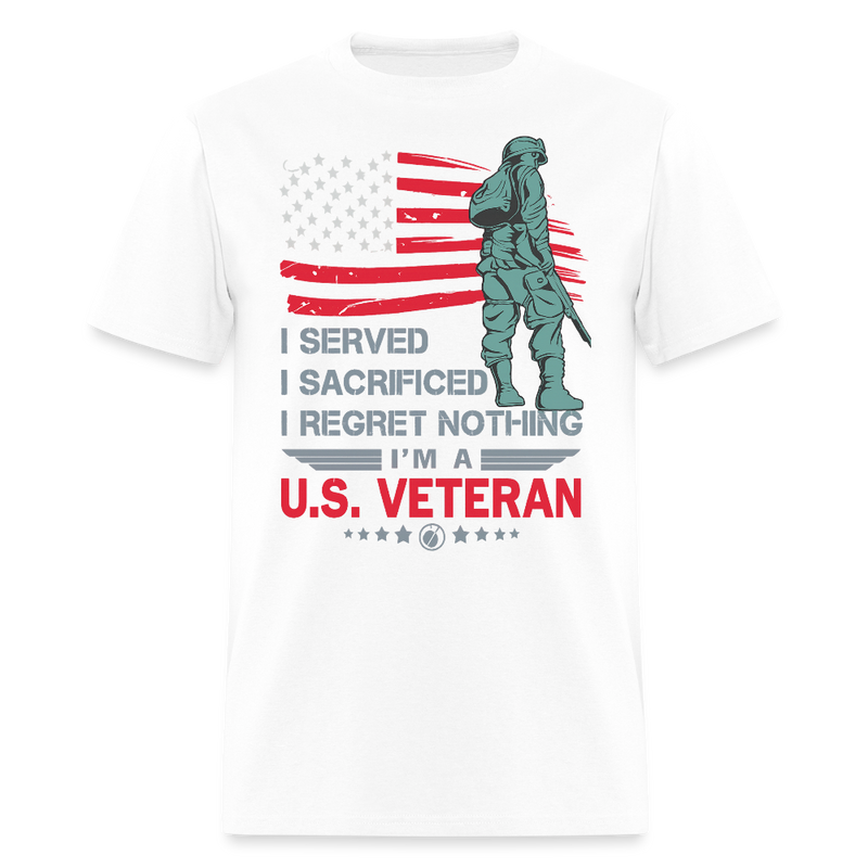 I Served I Sacrificed I Regret Nothing T Shirt - white
