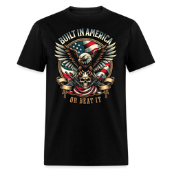 Built in America or Beat It T Shirt - black